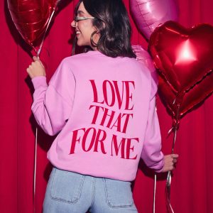 Love That For Me Graphic Sweatshirt