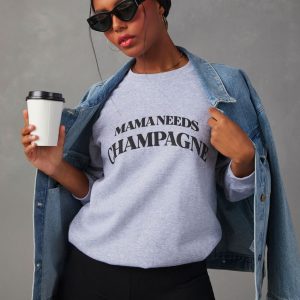 Mama Needs Champagne Graphic Sweatshirt
